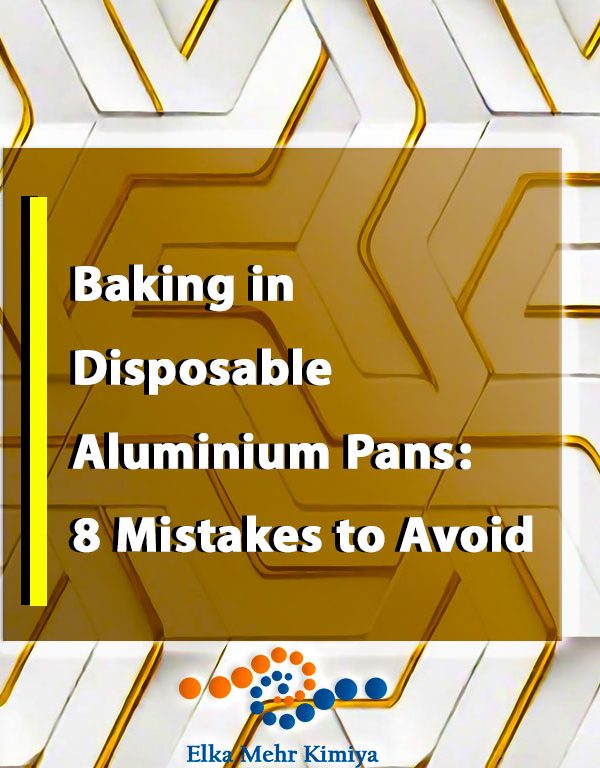 Baking in Disposable Aluminium Pans: 8 Mistakes to Avoid
