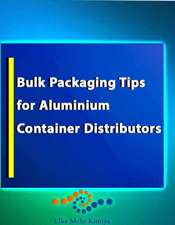Bulk Packaging Tips for Aluminium Container Distributors