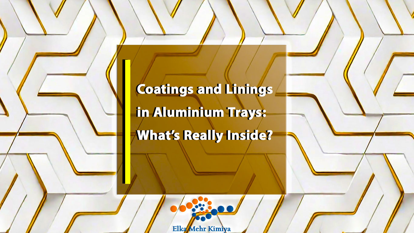Coatings and Linings in Aluminium Trays: What’s Really Inside?