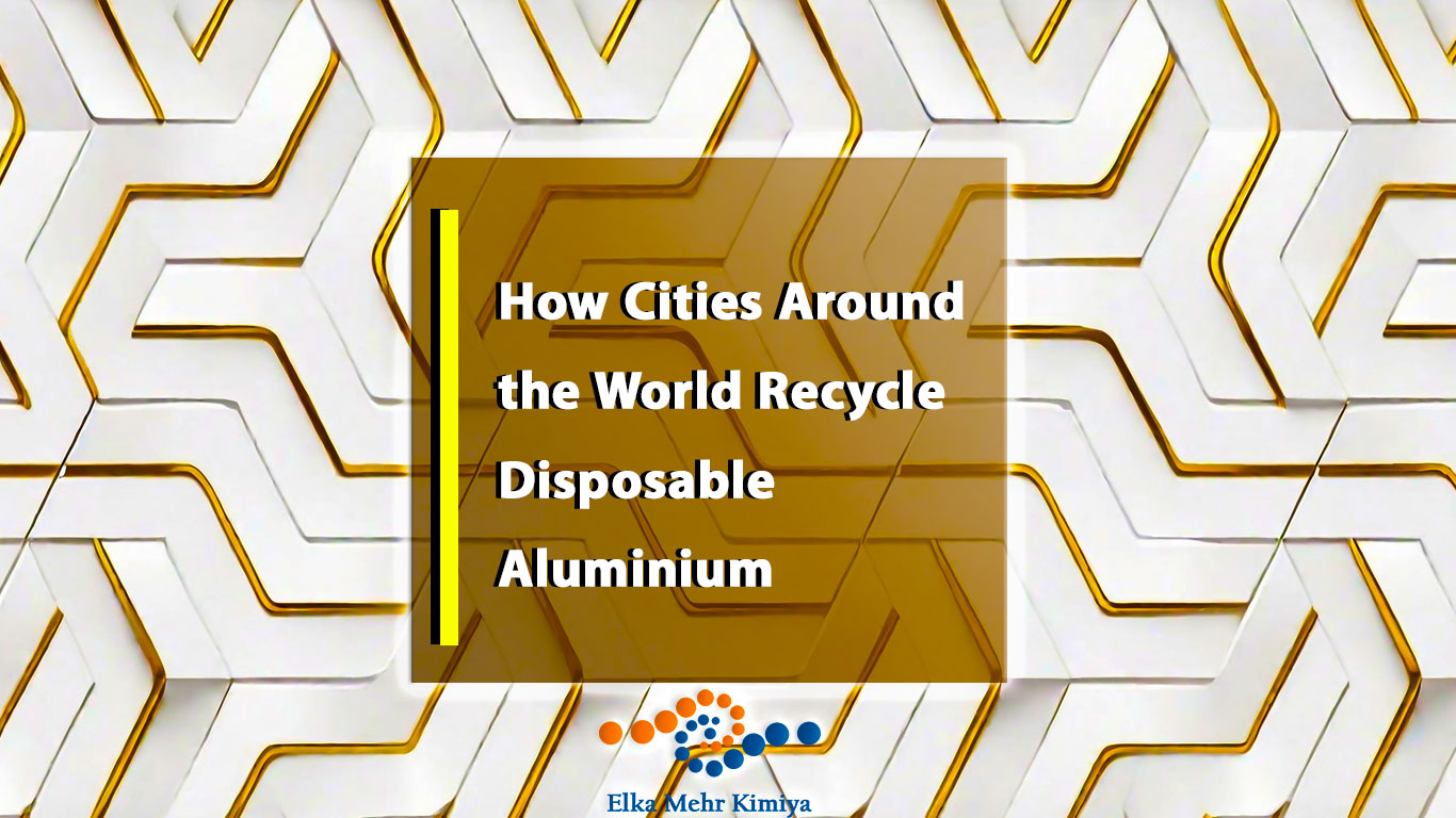 How Cities Around the World Recycle Disposable aluminium