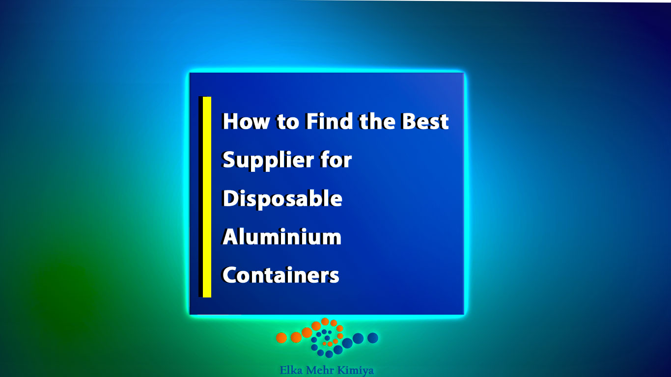 Discover how to find the best supplier for disposable aluminium containers—step-by-step guide with supplier criteria, real data, and expert tips.