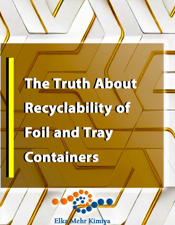 The Truth About Recyclability of Foil and Tray Containers