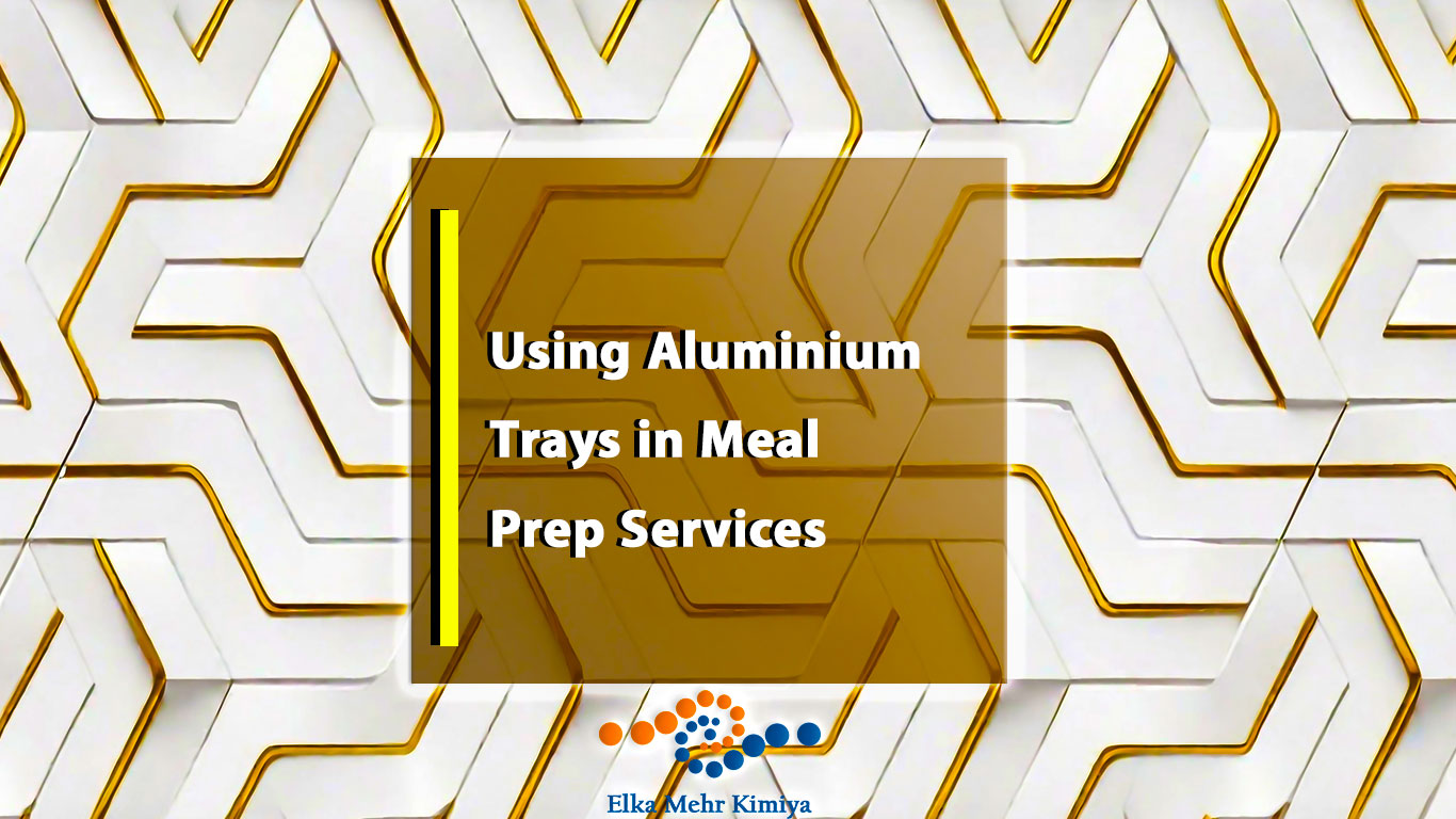 Using Aluminium Trays in Meal Prep Services