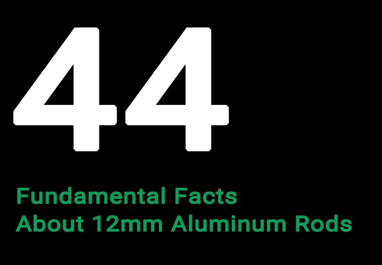 44-Fundamental-Facts-About-12mm-Aluminum-Rods