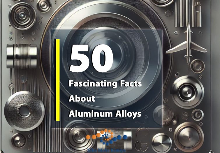 50 Fascinating Facts About Aluminum Alloys