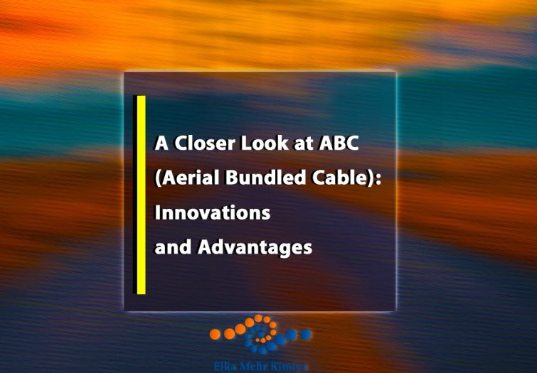 A Closer Look at ABC (Aerial Bundled Cable): Innovations and Advantages