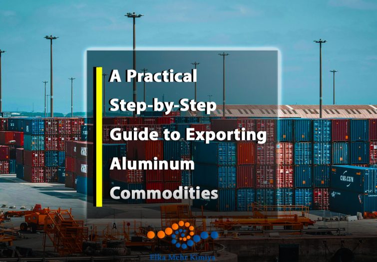 A Practical Step-by-Step Guide to Exporting Aluminum Commodities