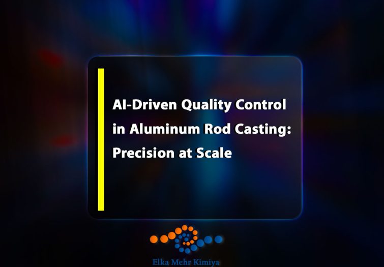 AI-Driven Quality Control in Aluminum Rod Casting