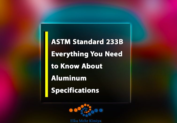 ASTM Standard 233B: Everything You Need to Know About Aluminum Specifications