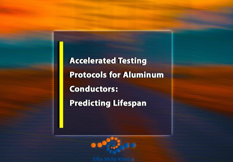 Accelerated Testing Protocols for Aluminum Conductors: Predicting Lifespan