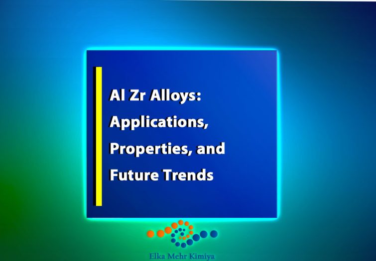 Al Zr Alloys: Applications, Properties, and Future Trends