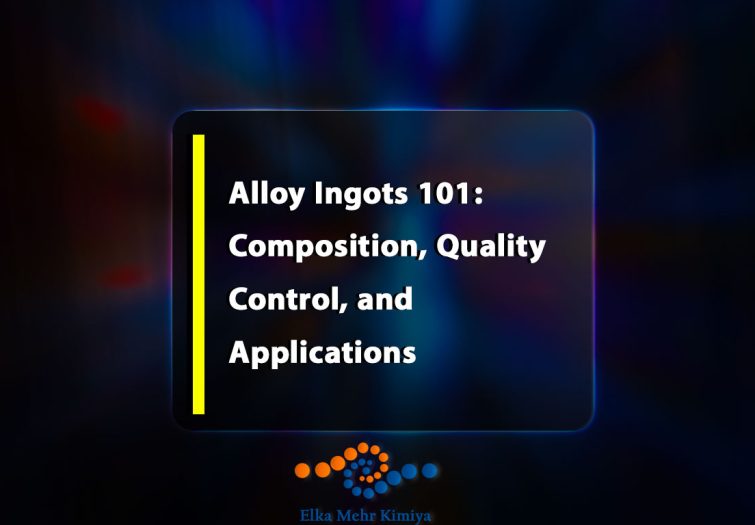 Alloy Ingots 101: Composition, Quality Control, and Applications