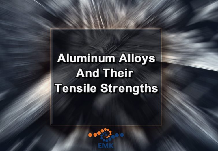 Aluminum Alloys and Their Tensile Strengths