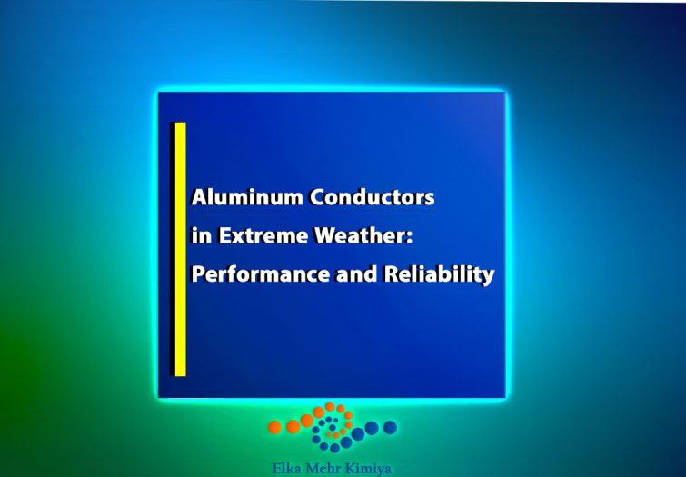 Aluminum Conductors in Extreme Weather: Performance and Reliability