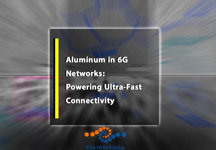 Aluminum in 6G Networks: Powering Ultra-Fast Connectivity