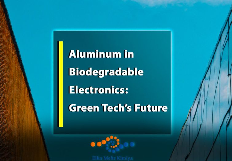 Aluminum in Biodegradable Electronics: Green Tech’s Future