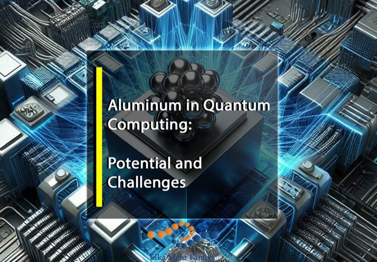Aluminum in Quantum Computing: Potential and Challenges