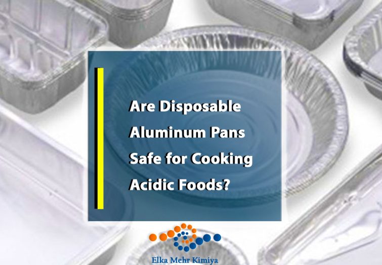 Are Disposable Aluminum Pans Safe for Cooking Acidic Foods?