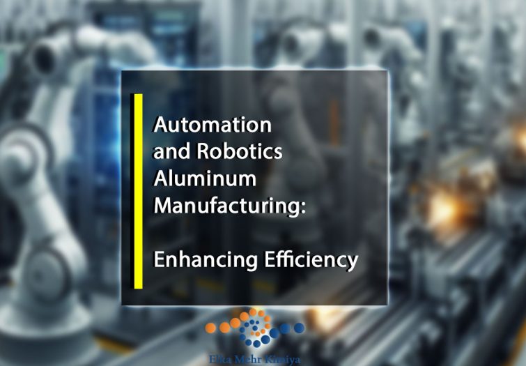 Automation and Robotics in Aluminum Manufacturing: Enhancing Efficiency
