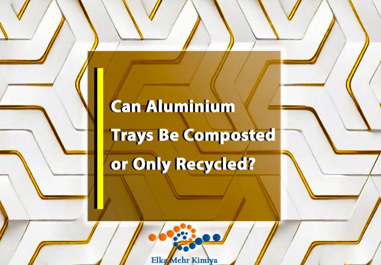 Can Aluminium Trays Be Composted or Only Recycled?