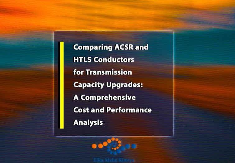 Comparing ACSR and HTLS Conductors for Transmission Capacity Upgrades: A Comprehensive Cost and Performance Analysis
