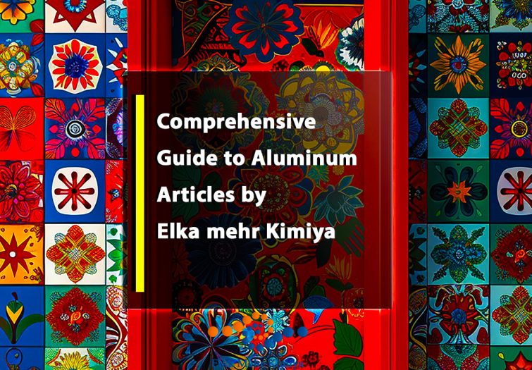 Elkamehr's Comprehensive Guide to Aluminum Articles.