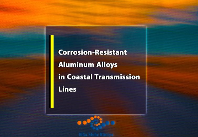 Corrosion-Resistant Aluminum Alloys in Coastal Transmission Lines