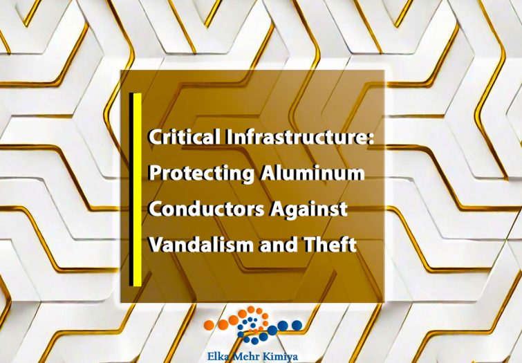Critical Infrastructure: Protecting Aluminum Conductors Against Vandalism and Theft