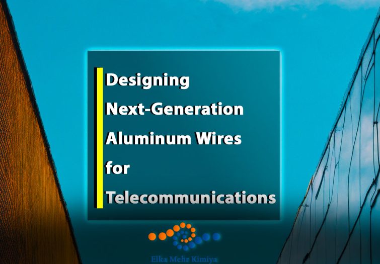 Designing Next-Generation Aluminum Wires for Telecommunications