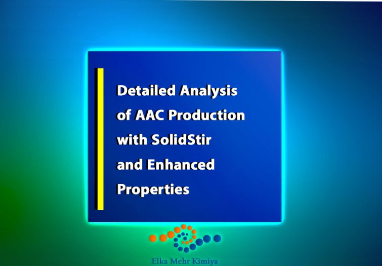 Detailed-Analysis-of-AAC-Production-with-SolidStir-and-Enhanced-Properties