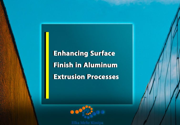Enhancing-Surface-Finish-in-Aluminum-Extrusion-Processes