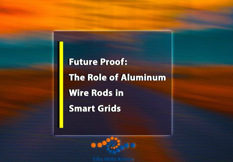 Future Proof: The Role of Aluminum Wire Rods in Smart Grids
