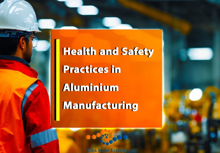 Health and Safety Practices in Aluminium Manufacturing