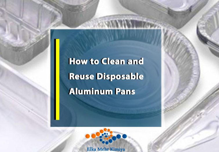 How to Clean and Reuse Disposable Aluminum Pans