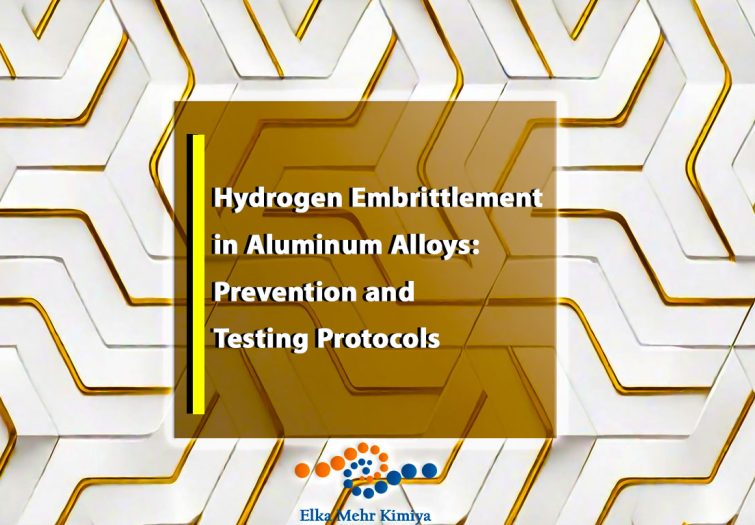 Hydrogen Embrittlement in Aluminum Alloys: Prevention and Testing Protocols