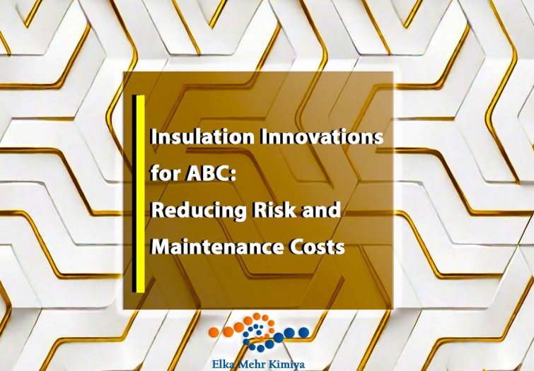 Insulation Innovations for ABC: Reducing Risk and Maintenance Costs