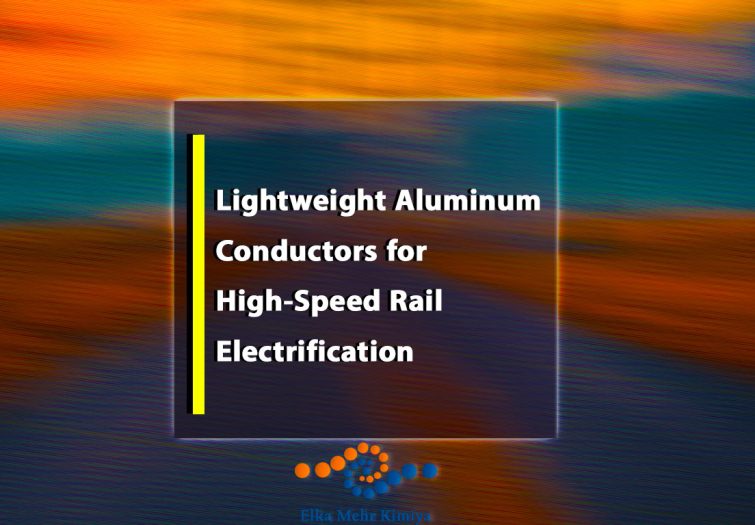 Lightweight Aluminum Conductors for High-Speed Rail Electrification