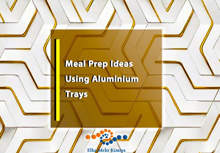 Meal Prep Ideas Using Aluminium Trays