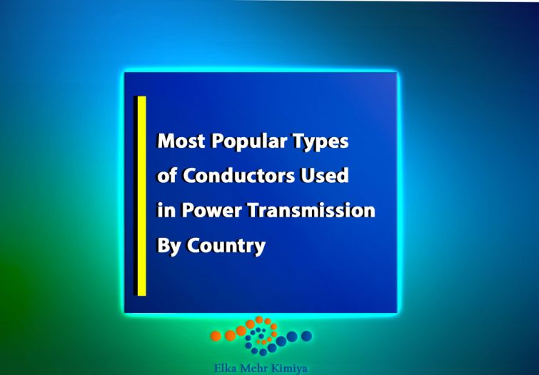 Most-Popular-Types-of-Conductors-Used-in-Power-Transmission-by-Country