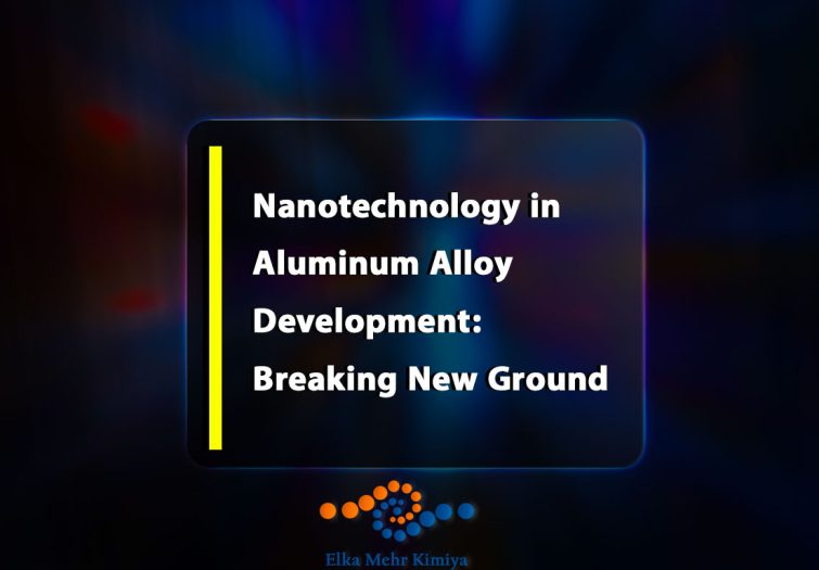 Nanotechnology in Aluminum Alloy Development: Breaking New Ground