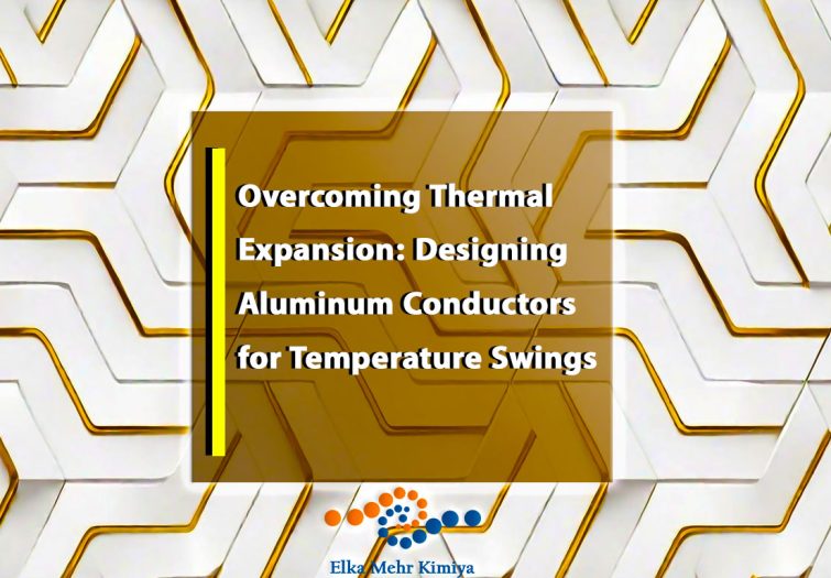 Overcoming Thermal Expansion: Designing Aluminum Conductors for Temperature Swings