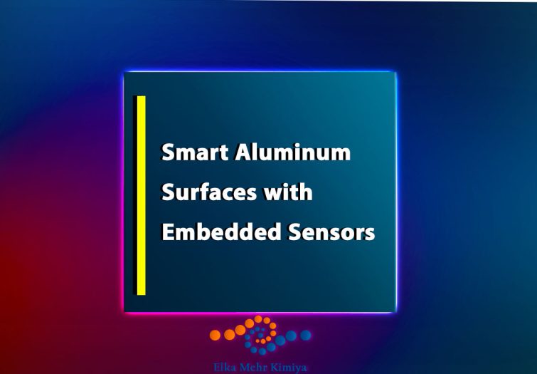 Smart Aluminum Surfaces with Embedded Sensors