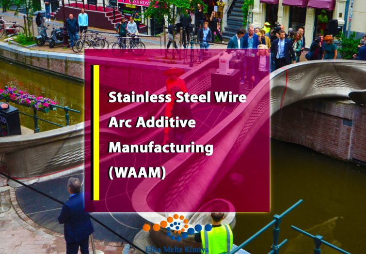Stainless Steel Wire Arc Additive Manufacturing (WAAM): Skyscrapers’ Structural Nodes – MX3D’s Amsterdam Bridge Project Teardown