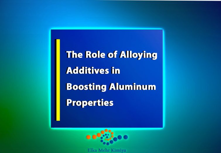 The-Role-of-Alloying-Additives-in-Boosting-Aluminum-Properties