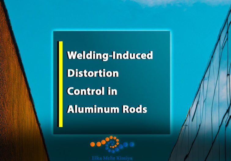 Welding-Induced-Distortion-Control-in-Aluminum-Rods