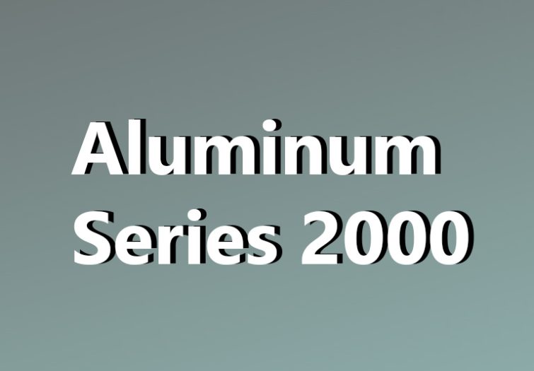 Overview of materials for 2000 Series Aluminum Alloy