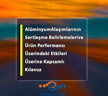 Alüminyum Alaşımlarının Sertleşme Belirlemeleri ve Ürün Performansı Üzerindeki Etkileri Üzerine Kapsamlı Kılavuz
