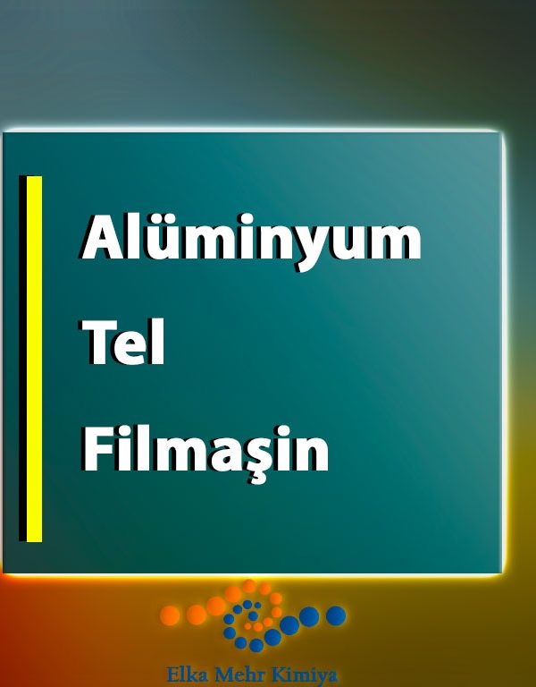 Alüminyum Tel Filmaşin
